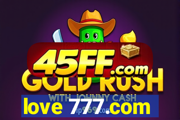 love 777.com